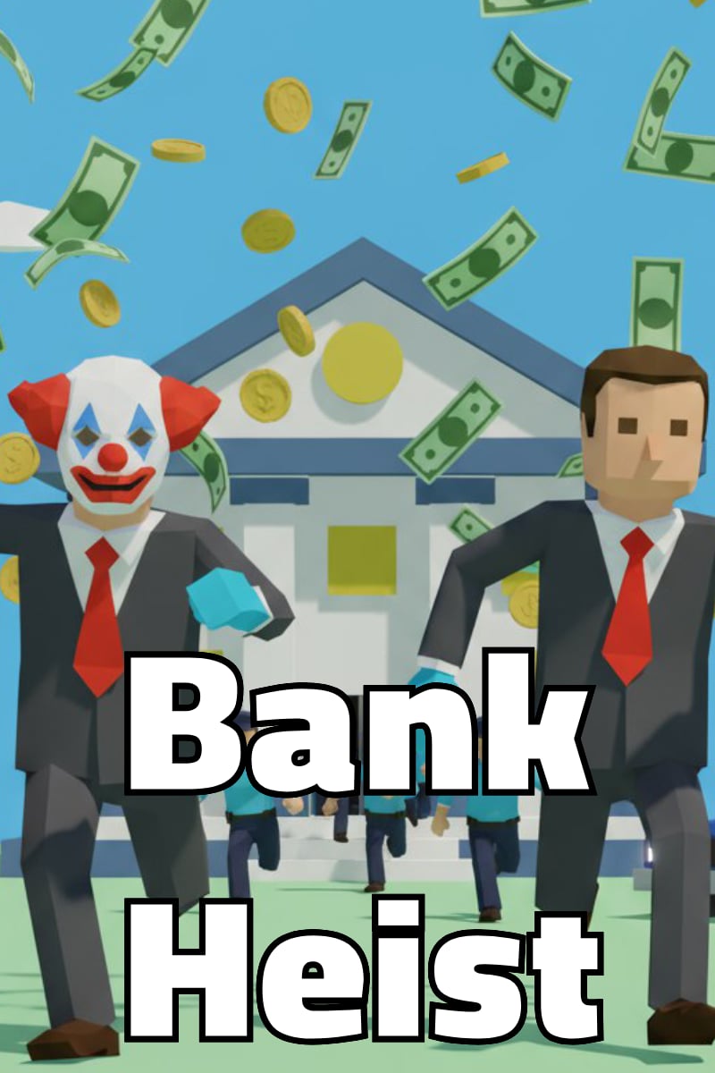 Bank Heist