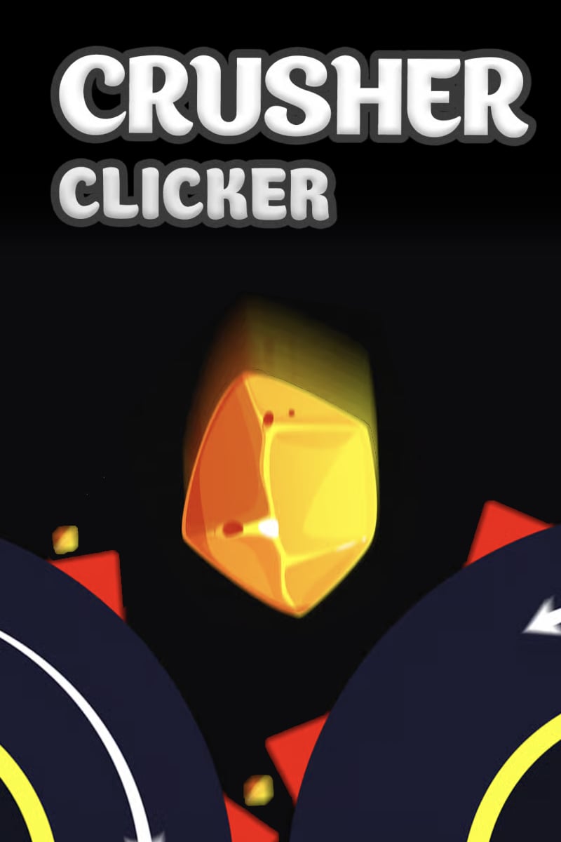 Crusher Clicker